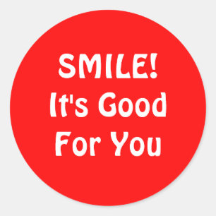SMILE! It's Good For You. Red. Classic Round Sticker