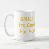SMILE! It's Good For You. Yellow.
