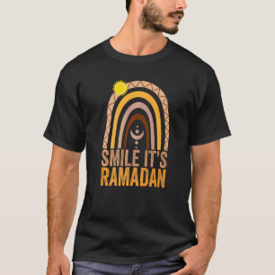 Smile Its Ramadan  Eid Mubarak Islamic Ramadan Rai T-Shirt