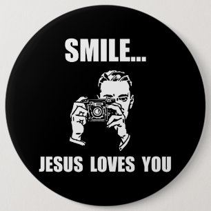 Smile Jesus Loves You 6 Inch Round Button
