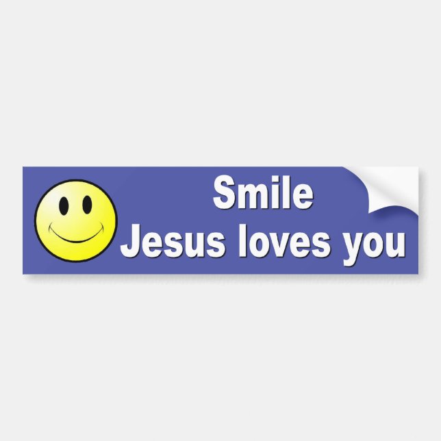 Smile, Jesus loves you Bumper Sticker (Front)