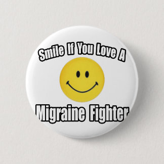 Smile...Love a Migraine Fighter 2 Inch Round Button
