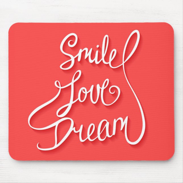 Smile Love Dream Mouse Pad (Front)