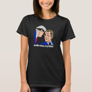 Smile Now Cry Later Funny Chicano Chicana T-Shirt
