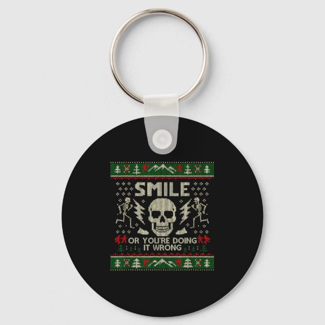 Smile Or You're Doing It Wrong Skeleton Skull Holi Keychain (Front)