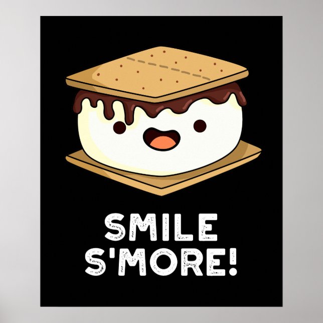 Smile Smore Funny Sweet Food Pun Dark BG Poster (Front)