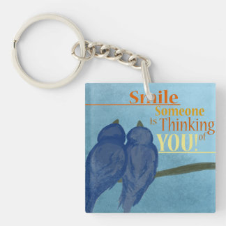 Smile Someone Is Thinking of you. Keychain