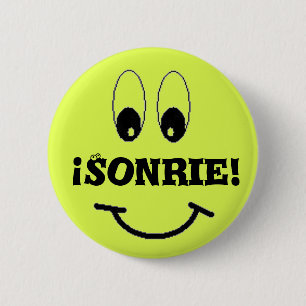 smile, Sonrie! 2 Inch Round Button