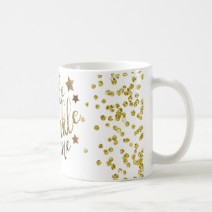 Smile, Sparkle, Shine. Gold text. Coffee Mug