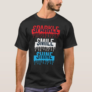 Smile Sparkle Shine inspiration quote Motivational T-Shirt