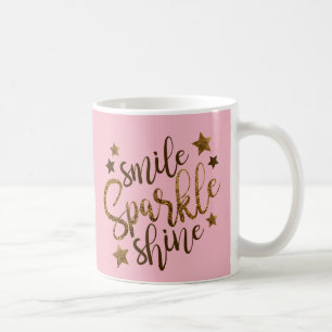 Smile, Sparkle, Shine Inspirational Coffee Mug