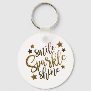 Smile ,Sparkle,shine Keychain