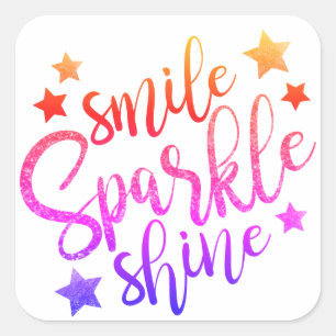Smile Sparkle Shine Multi Coloured Motivational Square Sticker