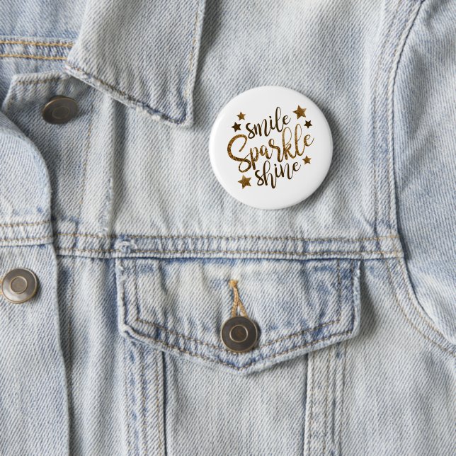 Smile, Sparkle, Shine Round Button (In Situ)