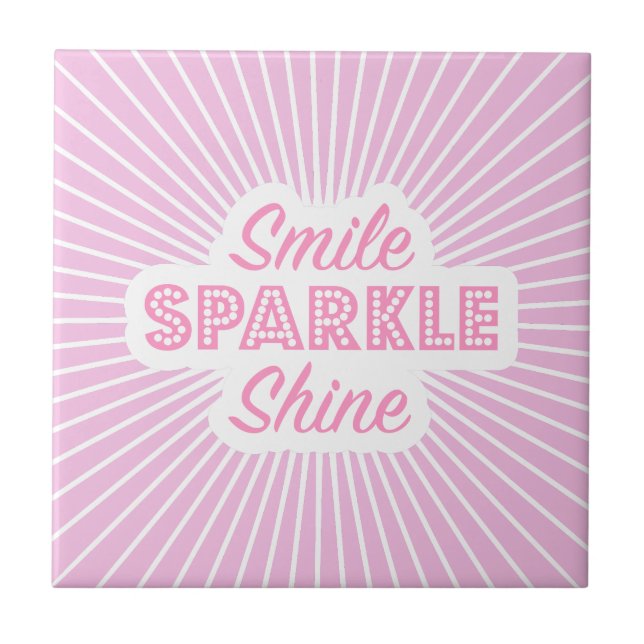 Smile Sparkle Shine Tile (Front)