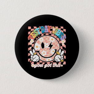 Smile Test Day Vibes That's What You Have As A Tea 2 Inch Round Button