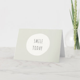 smile today. Folded Greeting Cards