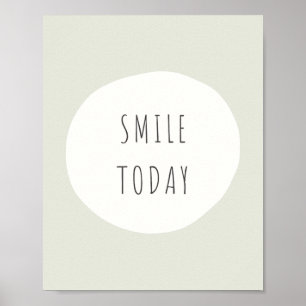 smile today. Poster & Prints