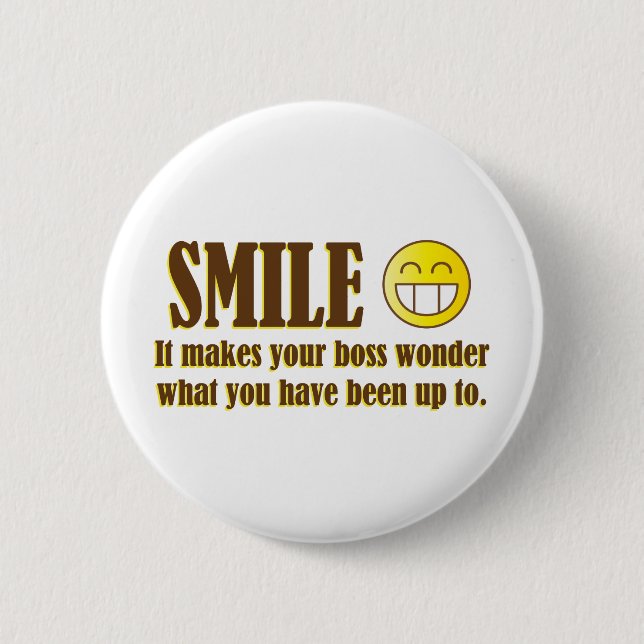 Smile :) When in the Office... 2 Inch Round Button (Front)