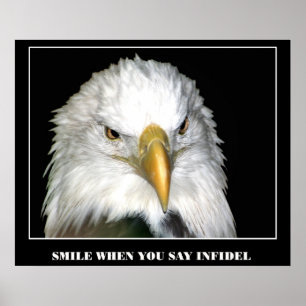 SMILE WHEN YOU SAY INFIDEL POSTER