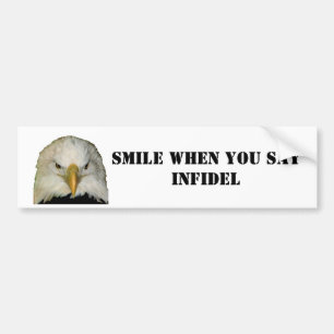 SMILE WHEN YOU SAYINFIDEL BUMPER STICKER