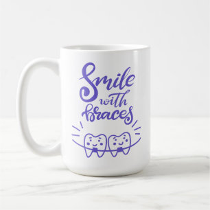 Smile With Braces   Smiling Teeth Coffee Mug