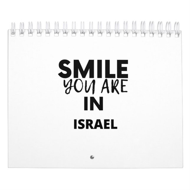 SMILE YOU ARE IN  ISRAEL CALENDAR (Cover)