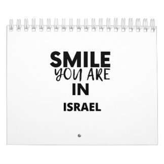 SMILE YOU ARE IN  ISRAEL CALENDAR