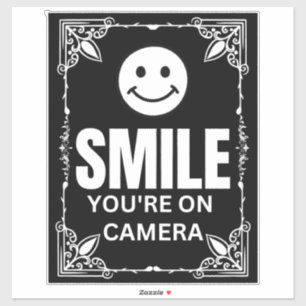 Smile You’re on Camera Sign, Video Surveillance 