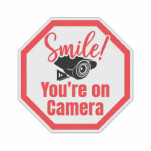 Smile Your On Camera Signs, Video Surveillance 