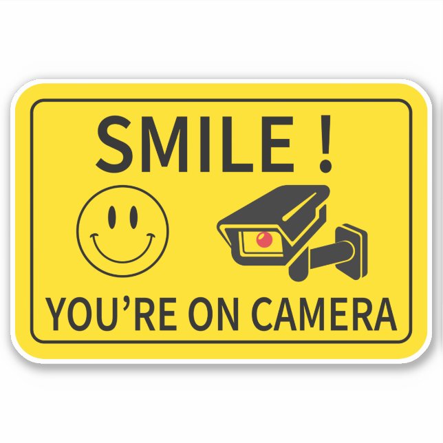 Smile You're On Camera Sign (Front)