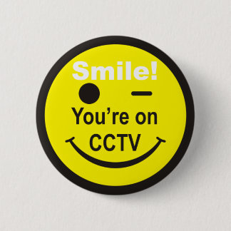 Smile You're on CCTV 2 Inch Round Button