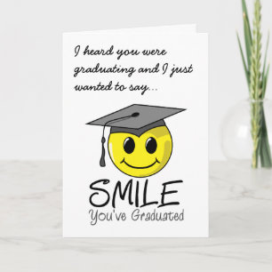 Smile You've Graduated Card
