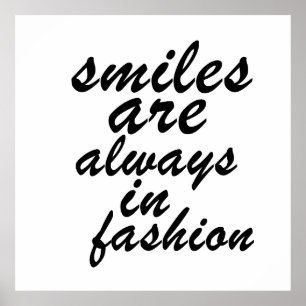 Smiles are always in fashion poster
