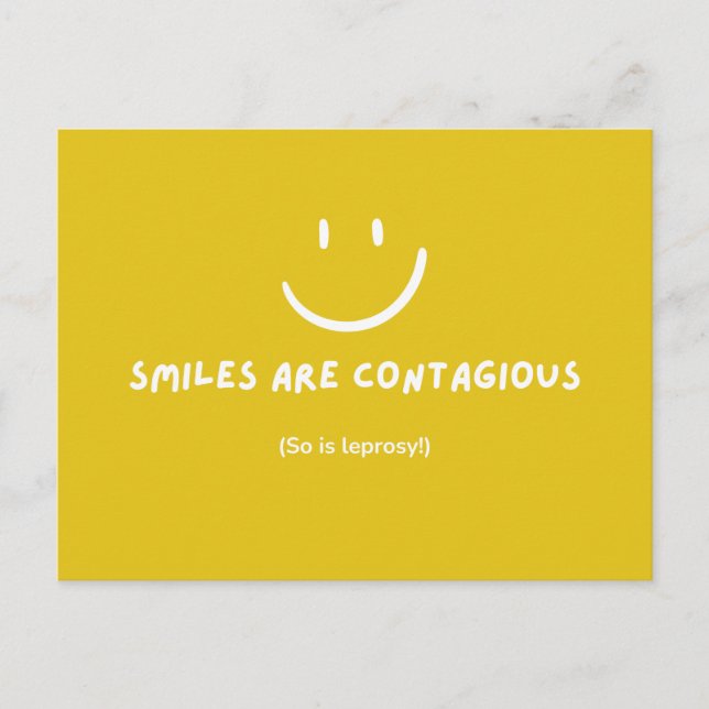 SMILES ARE CONTAGIOUS funny postcard (Front)