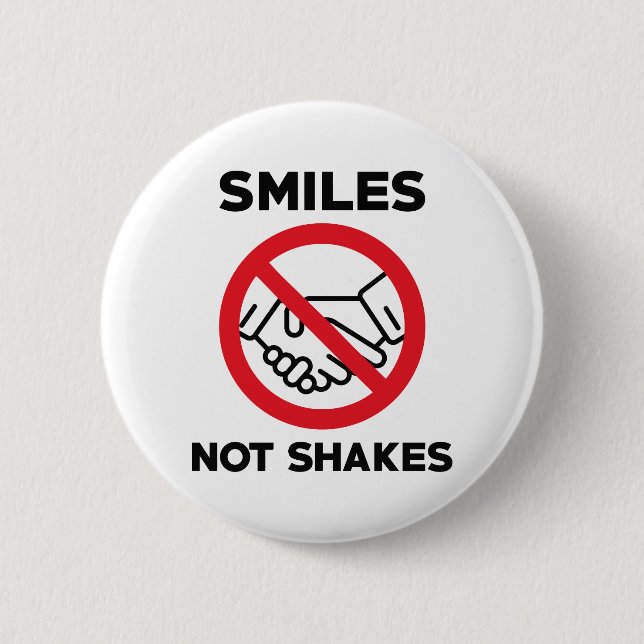 Smiles Not Shakes 2 Inch Round Button (Front)