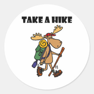 Smileteessports Funny Take A Hike Moose Hiking  Classic Round Sticker