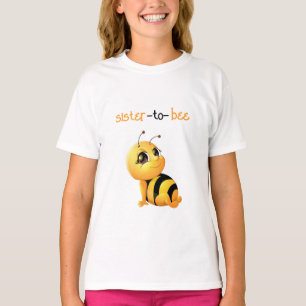 Smiling Bee Baby Shower Sister To Be T-Shirt