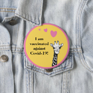 Smiling Giraffe I Am Vaccinated 4 Inch Round Button