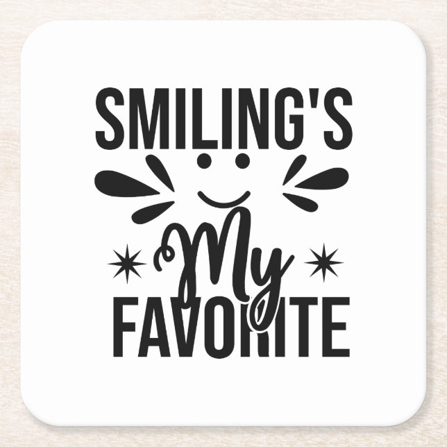  Smiling Is My Favourite, smiling's my favourite Square Paper Coaster (Front)