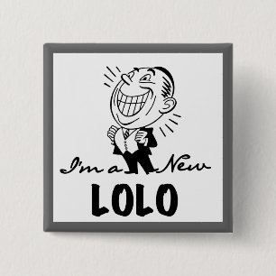 Smiling New Lolo T-shirts and Gifts 2 Inch Square Button