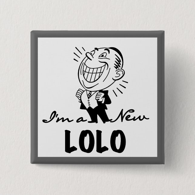 Smiling New Lolo T-shirts and Gifts 2 Inch Square Button (Front)