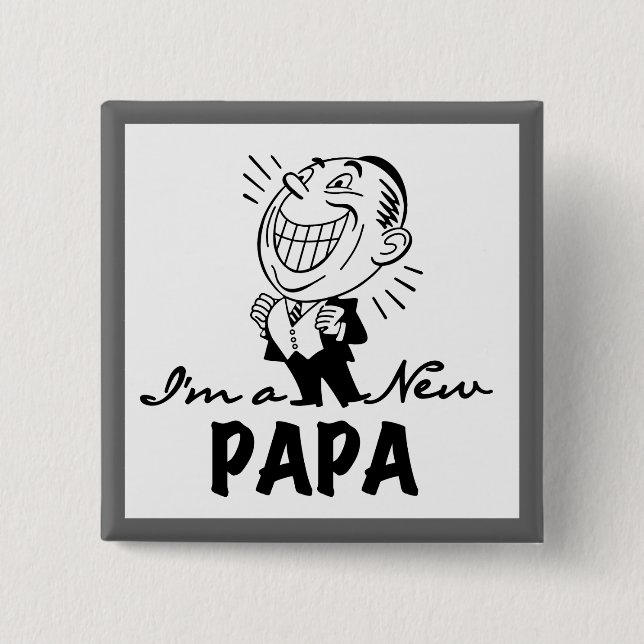 Smiling New Papa T-shirts and Gifts 2 Inch Square Button (Front)