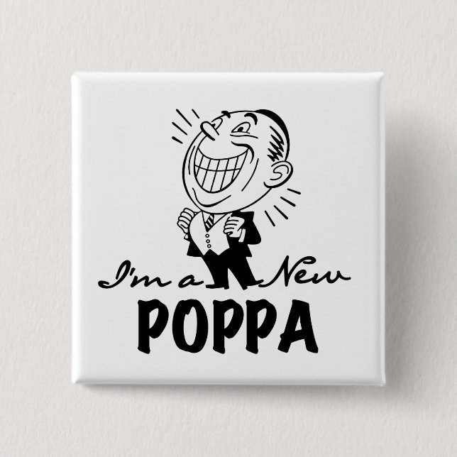 Smiling New Poppa T-shirts and Gifts 2 Inch Square Button (Front)