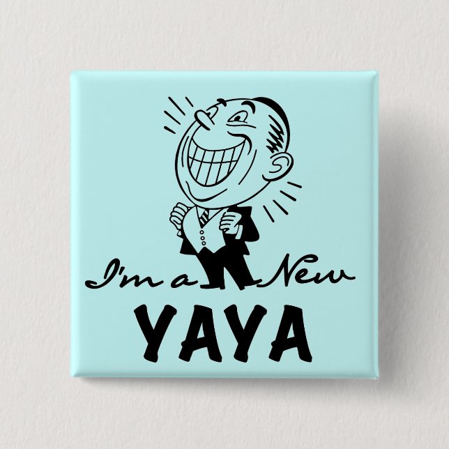 Smiling New Yaya Tshirts and Gifts 2 Inch Square Button (Front)