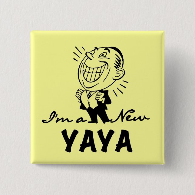 Smiling New Yaya Tshirts and Gifts 2 Inch Square Button (Front)