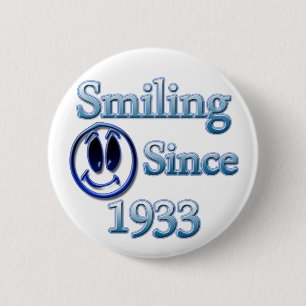 Smiling Since 1933 2 Inch Round Button