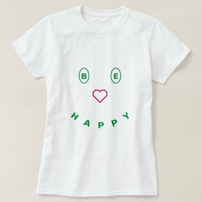 Smiling T-Shirt Design Be Happy - Don't Worry (Design Front)
