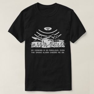 Smoke Alarm Cooking T-Shirt