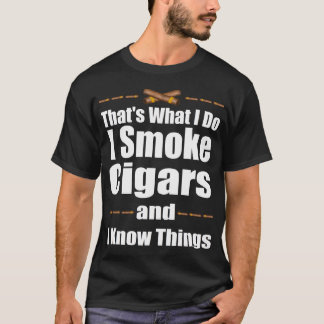 Smoke Cigars Smoker Ideal Clever Class funny Gift T-Shirt